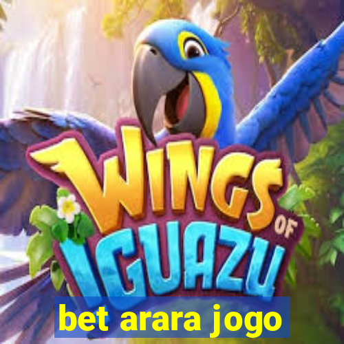 bet arara jogo